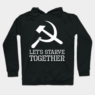 Let´s Starve Together - Anti Socialist & Communist Hoodie